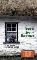Born For Export