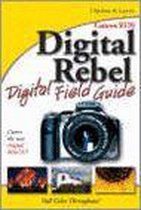Canon EOS Digital Rebel Digital Field Guide