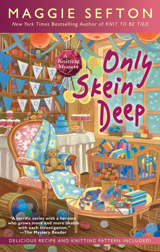 Boekomslag van "Only Skein Deep" door Maggie Sefton, een breimysterie met een babyaankondiging thema.