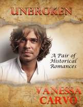 Unbroken: A Pair of Historical Romances