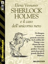 Sherlockiana - Sherlock Holmes e il caso dell'unicorno nero