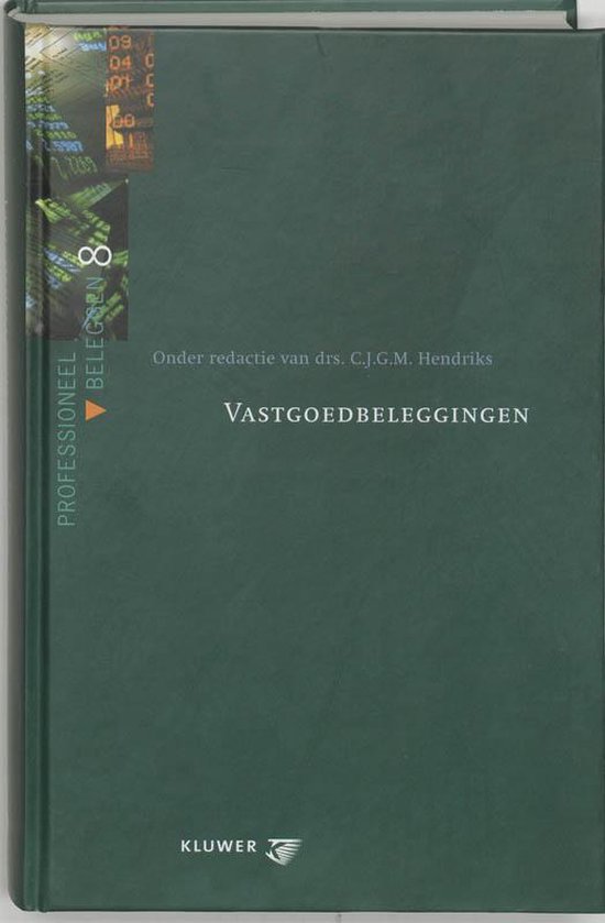 Cover van het boek 'Vastgoedbeleggingen / druk 1' van C.J.G.M. Hendriks