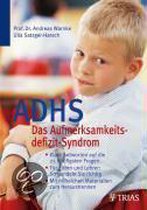ADHS: Das Aufmerksamkeitsdefizit-Syndrom