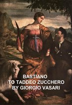 Bastiano to Taddeo Zucchero
