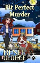 Barkside of the Moon Mysteries- Pit Perfect Murder
