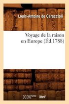 Litterature- Voyage de la Raison En Europe (�d.1788)