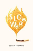 Hugh MacLennan Poetry Series 40 - Slow War