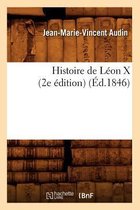 Religion- Histoire de L�on X (2e �dition) (�d.1846)