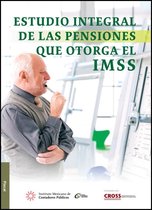 FISCAL - Estudio integral de las pensiones que otorga el IMSS