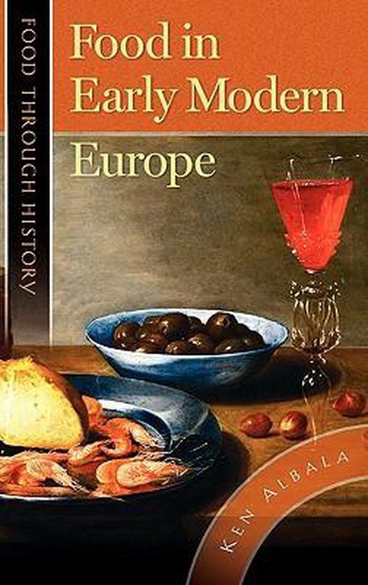 Boekomslag 'Food in Early Modern Europe' met een schilderij van olijven, brood en garnalen.