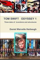 Tom Swift Odyssey 1