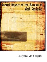 Annual Report of the Bureau of Vital Statistics