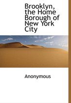 Brooklyn, the Home Borough of New York City