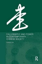 Calligraphy and Power in Contemporary Chinese Society