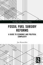 Routledge Studies in Energy Policy - Fossil Fuel Subsidy Reforms