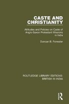 Routledge Library Editions: British in India- Caste and Christianity