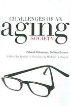 Challenges of an Aging Society - Ethical Dilemmas, Political Issues