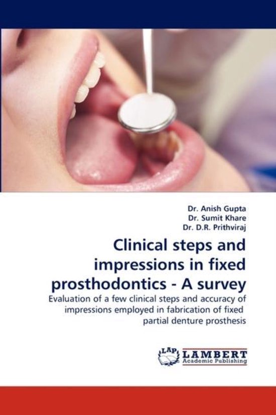 Clinical Steps and Impressions in Fixed Prosthodontics A Survey