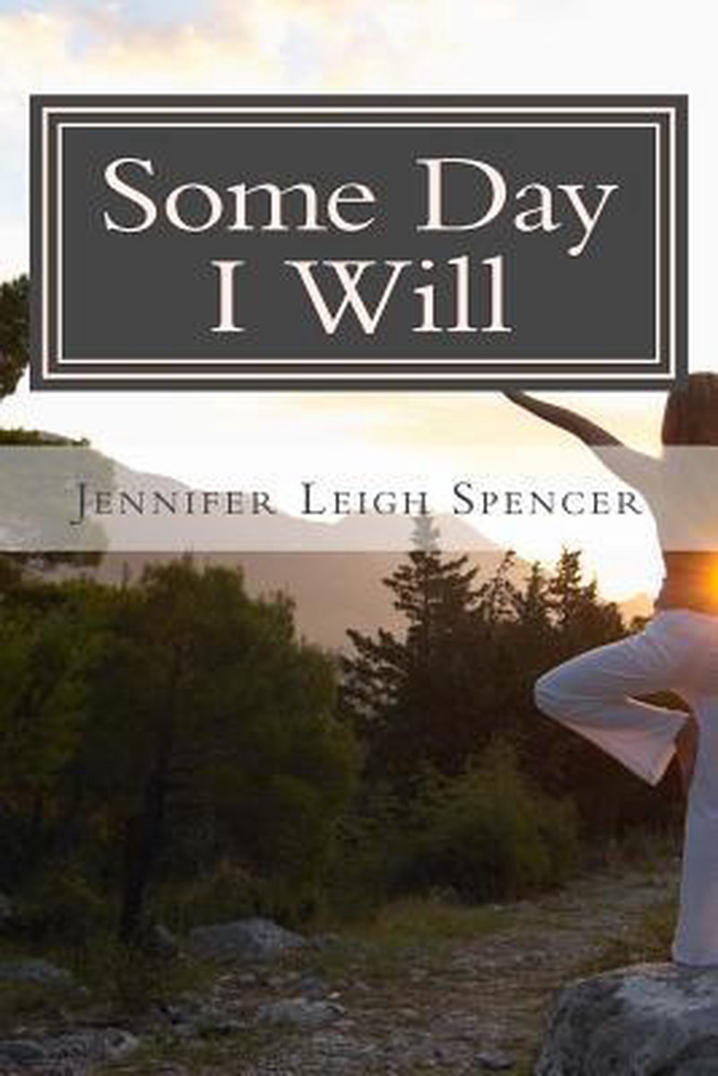 Some Day I Will van Jennifer Leigh Spencer