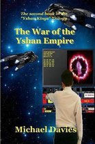 Yshan Kings Trilogy-The War of the Yshan Empire