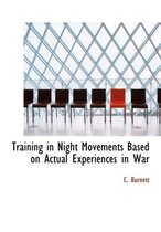 Training in Night Movements Based on Actual Experiences in War