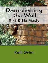 Demolishing the Wall