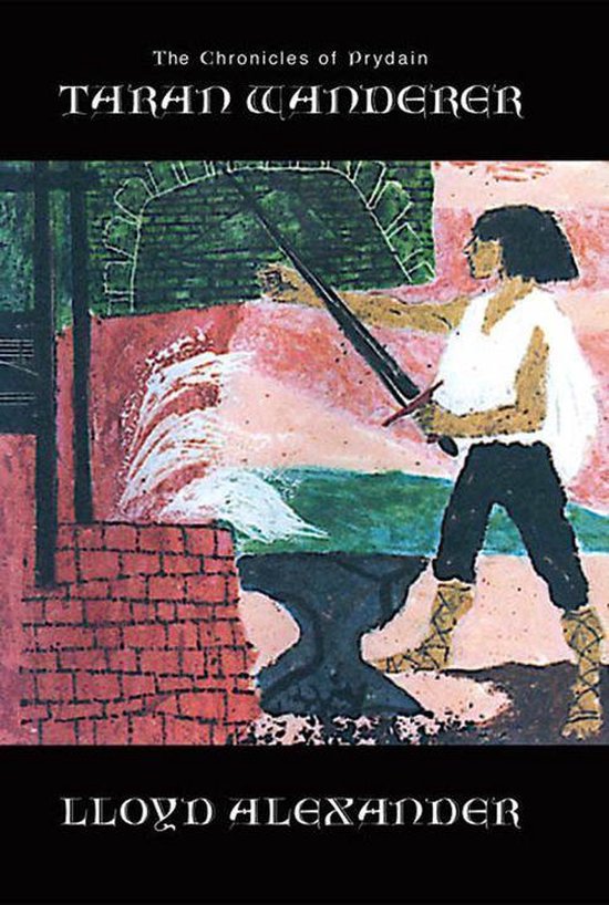 The Chronicles of Prydain 4 - Taran Wanderer