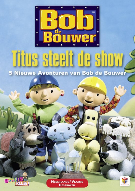 Bob de Bouwer - Titus Steelt de Show