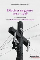 Histoire et civilisations - Diocèses en guerre (1914-1918)