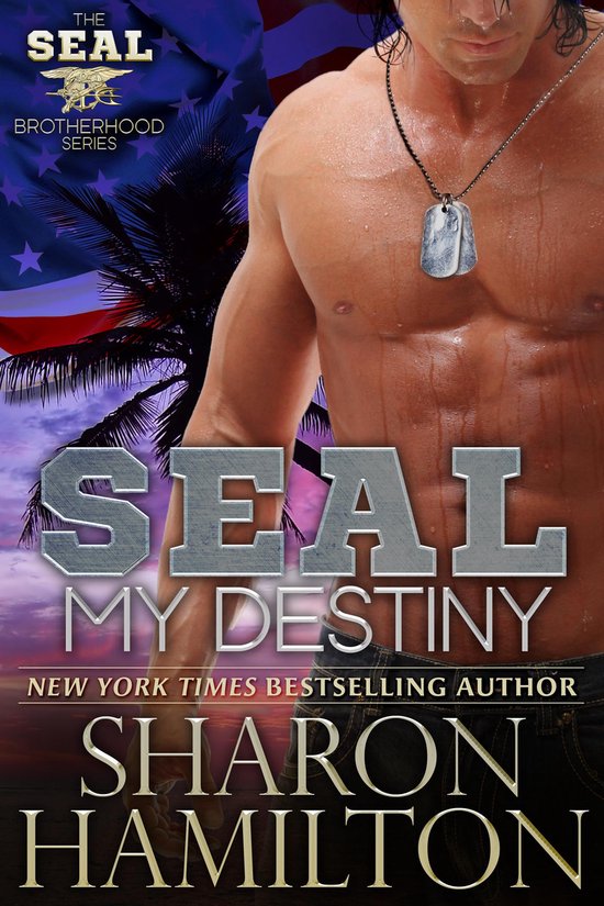 SEAL Brotherhood 6 SEAL My Destiny (ebook), Sharon Hamilton