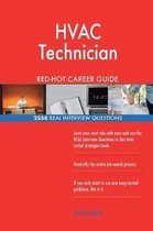 HVAC Technician Red-Hot Career Guide; 2558 Real Interview Questions