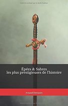 Épées & Sabres les plus prestigieuses de l'histoire