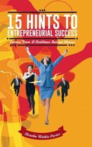 15 Hints to Entrepreneurial Success