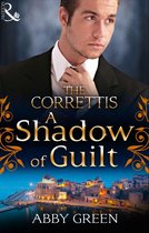 A Shadow of Guilt (Mills & Boon M&B) (Sicily's Corretti Dynasty - Book 3)