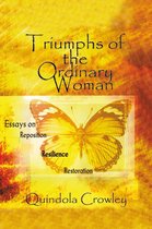 Triumphs of the Ordinary Woman