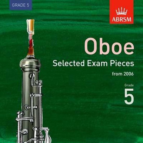 Selected Oboe Exam Recordings, from 2006, Grade 5, Abrsm