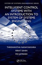 System of Systems Engineering - Intelligent Control Systems with an Introduction to System of Systems Engineering