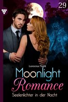 Moonlight Romance 29 - Seelenlichter in der Nacht