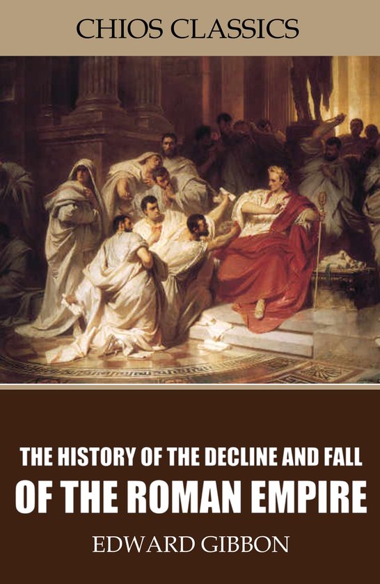 The History of the Decline and Fall of the Roman Empire - cover