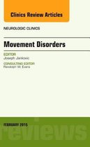 Movement Disorders, An Issue Of Neurologic Clinics