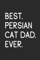 Best Persian Cat Dad Ever