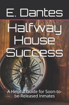 Halfway House Success