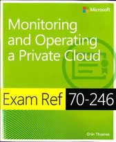 Exam Ref 70 246 Monitoring & Operating