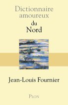 Dictionnaire amoureux - Dictionnaire Amoureux du Nord