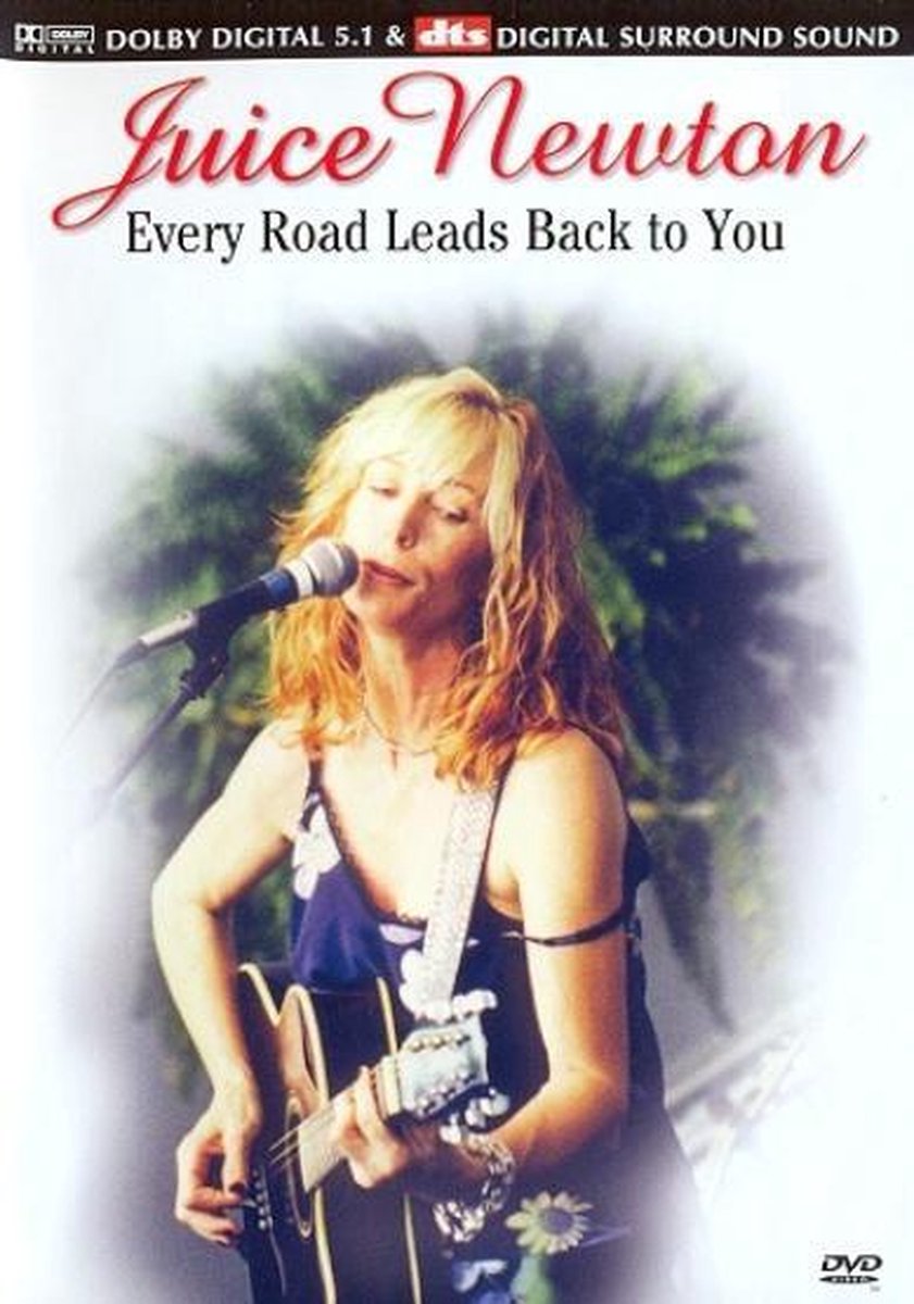 Juice Newton - All Roads Lead Back to You