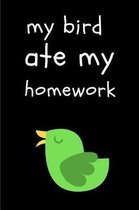 My Bird Ate My Homework