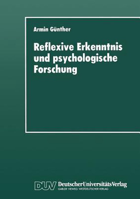 Reflexive Erkenntnis und psychologische Forschung - cover