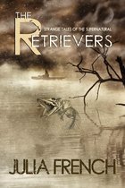 Omslag The Retrievers: Strange Tales of the Supernatural