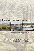 Issues in Water Resource Policy- Arizona Water Policy