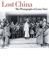 Lost China: The Photographs of Leone Nani